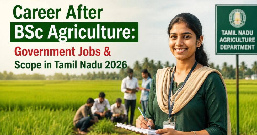 Career after BSc agriculture government jobs Tamil Nadu